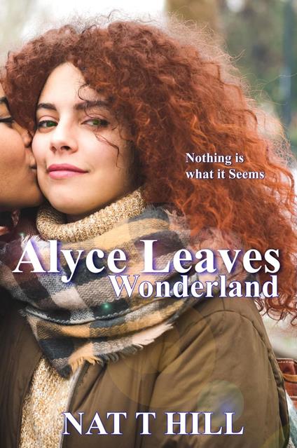 Alyce Leaves Wonderland - Nataisha T Hill - ebook