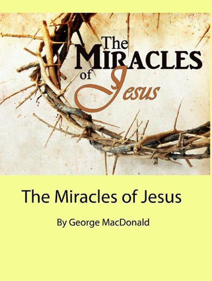 The Miracles of Jesus