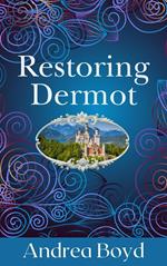 Restoring Dermot