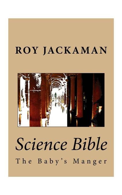 Science Bible - The Baby's Manger