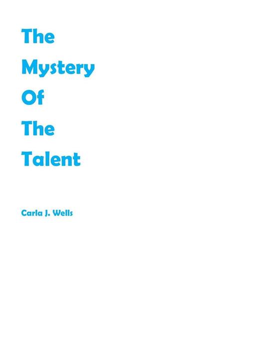 The Mystery of the Talent