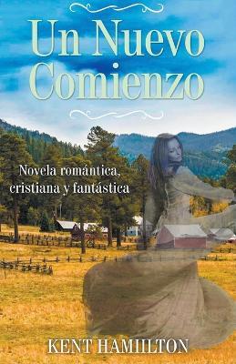 Un Nuevo Comienzo - Kent Hamilton - cover