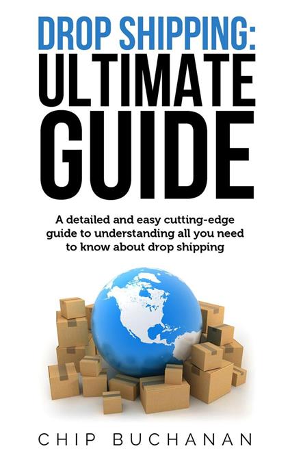 Drop Shipping: Ultimate Guide
