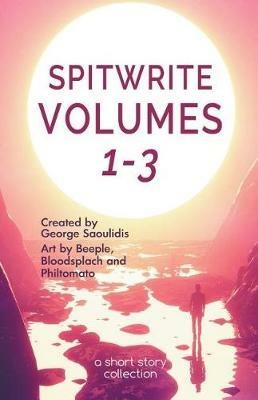 Spitwrite Volumes 1-3 - George Saoulidis - cover
