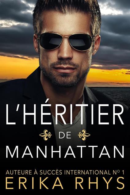 L’héritier de Manhattan - Erika Rhys - ebook