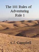 The 101 Rules of Adventuring- Rule 1