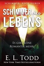 Schimmer des Lebens