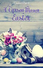 A Carson Manor Easter Vol 2