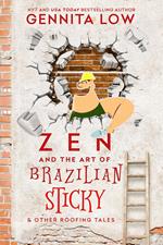 Zen and the Art of Brazilian Sticky (& other roofing tales))