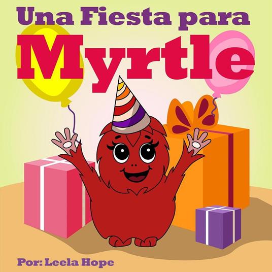 Una Fiesta para Myrtle - Leela Hope - ebook