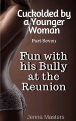 Fun with his Bully at the Reunion