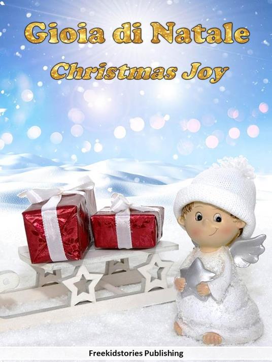 Gioia di Natale - Christmas Joy - Freekidstories Publishing - ebook