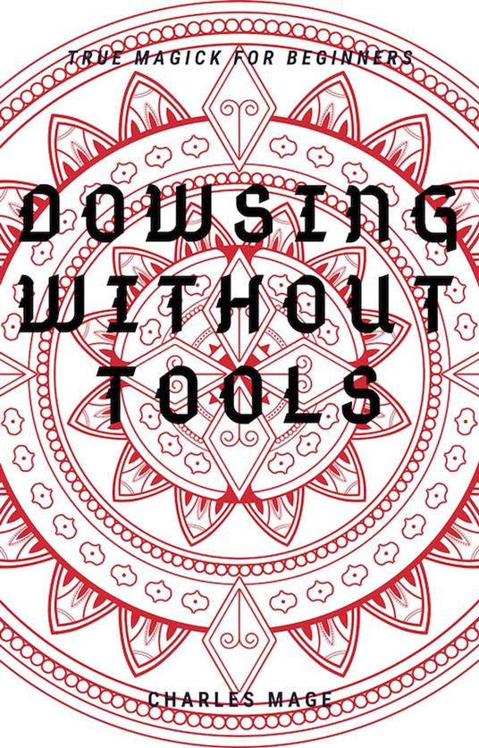 Dowsing Without Tools