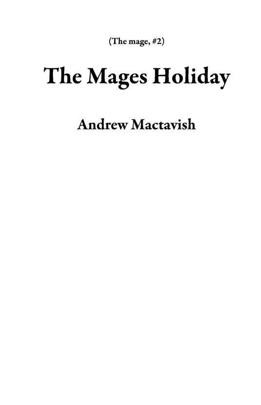 The Mages Holiday