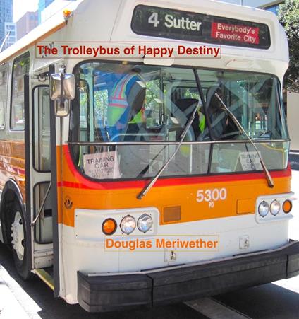 The Trolleybus of Happy Destiny