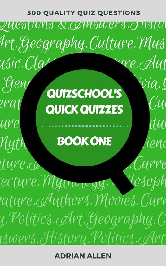 QuizSchool's Quick Quizzes