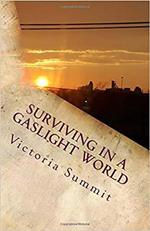 Surviving in a Gaslight World