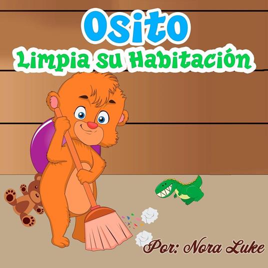El Osito Limpia Su Habitación - Nora Luke - ebook