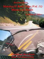 Motorcycle Road Trips (Vol. 11) Motorcycle Roads - Mid Atlantic Back Roads Made For Motorcycling