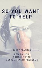 So You Want to Help