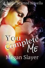 You Complete Me