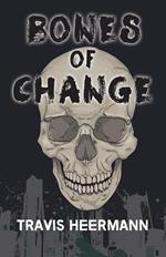 Bones of Change