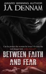 Between Faith and Fear