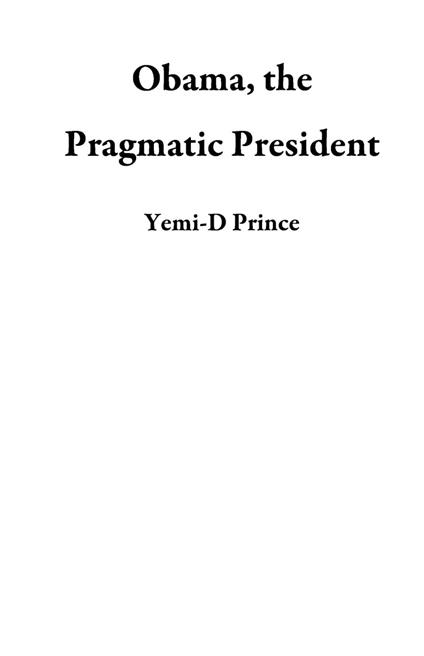 Obama, the Pragmatic President