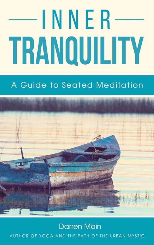 Inner Tranquility: A Guide to Seated Meditation