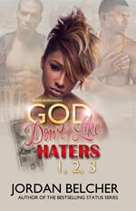 God Don't Like Haters 1, 2, & 3