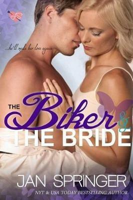 Biker and The Bride - Jan Springer - cover