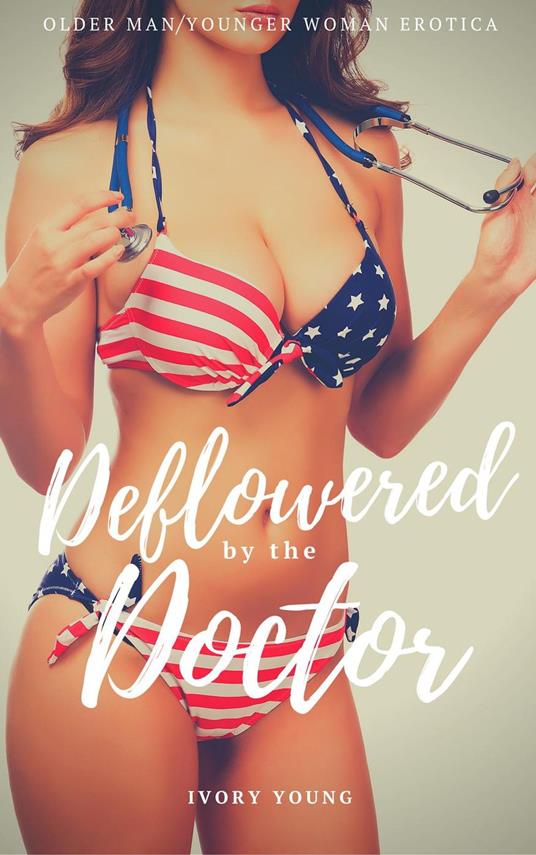 Deflowered by the Doctor