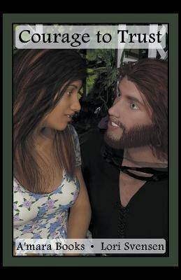 Courage to Trust - Lori Svensen - cover