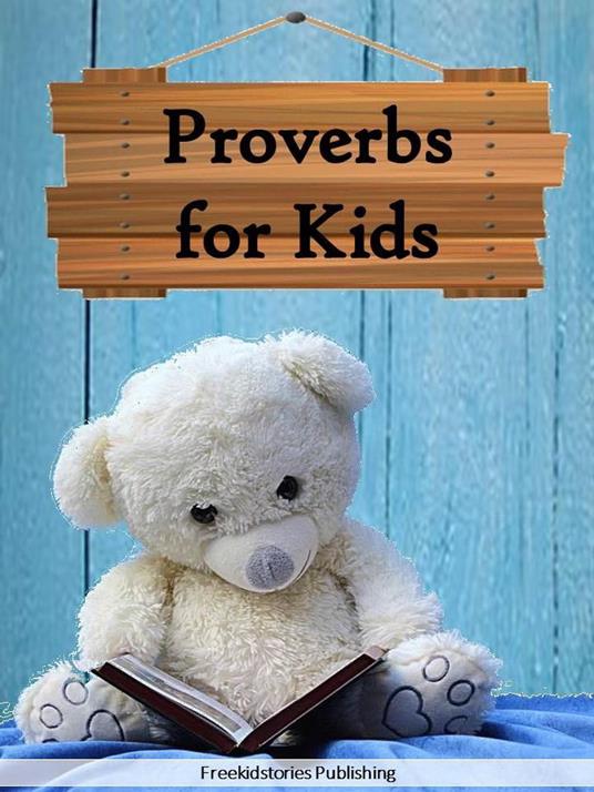 Proverbs for Kids - Freekidstories Publishing - ebook