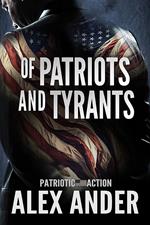 Of Patriots and Tyrants