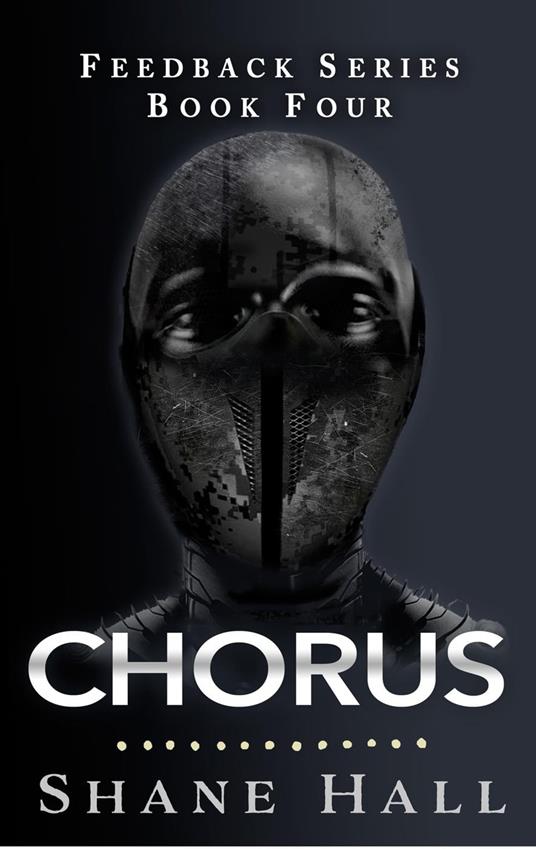 Chorus: Feedback Serial Book Four