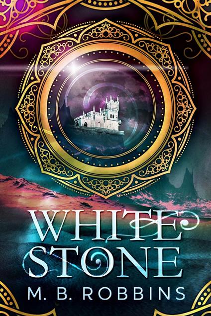 White Stone - M. B. Robbins - ebook