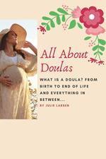 All About Doulas - What is a doula?