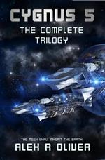 Cygnus 5 - The Complete Trilogy