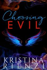 Choosing Evil