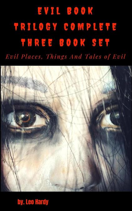 Evil Book Trilogy Complete Three Book Set