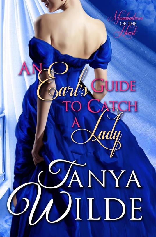 An Earl's Guide To Catch A Lady