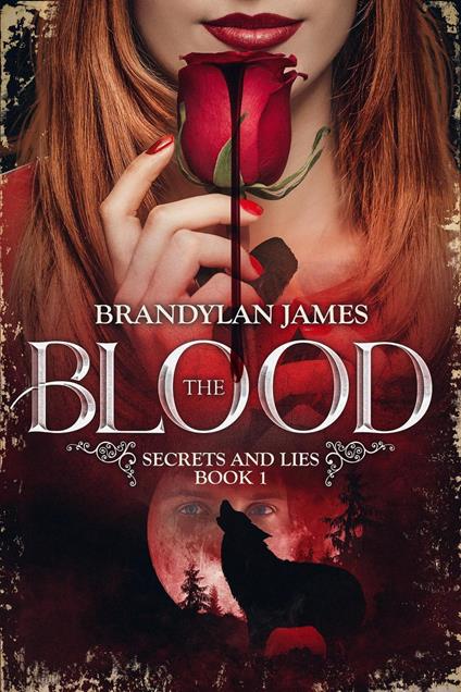 The Blood: Secrets and Lies