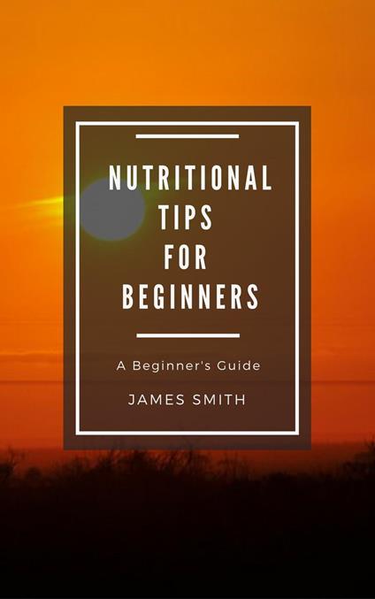 Healthy Nutrition for Beginners