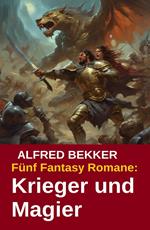 Fünf Fantasy Romane: Krieger und Magier