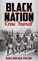 Black Nation, Know Yourself