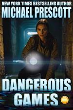 Dangerous Games