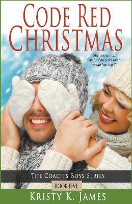 Code Red Christmas - Kristy K James - cover