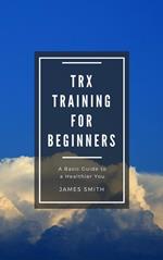 TRX Training For Beginners