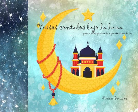 Versos contados bajo la luna - Patricia González - ebook